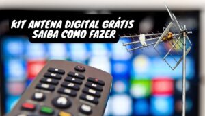 Kit Antena Digital Grátis – Saiba como fazer